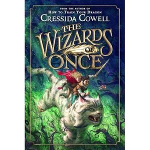 The Wizards of Once -- Cressida Cowell